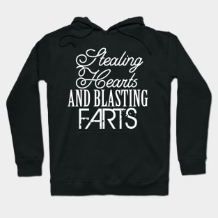 Stealing Hearts & Blasting Farts Hoodie